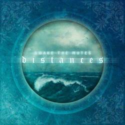 Awake The Mutes : Distances
